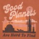 Star Wars ''Good Planets Are Hard to Find'' T-Shirt for Adults