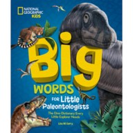 National Geographic Kids Big Words for Little Paleontologists Book