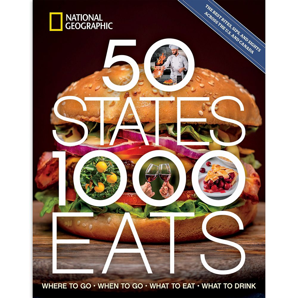 50 States, 1,000 Eats: Where to Go, When to Go, What to Eat, What to Drink Book &ndash; National Geographic