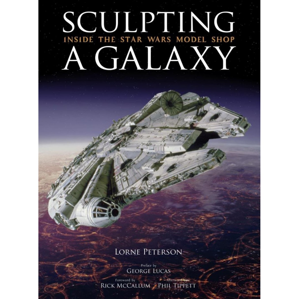 Sculpting A Galaxy: Inside the Star Wars Model Shop Book