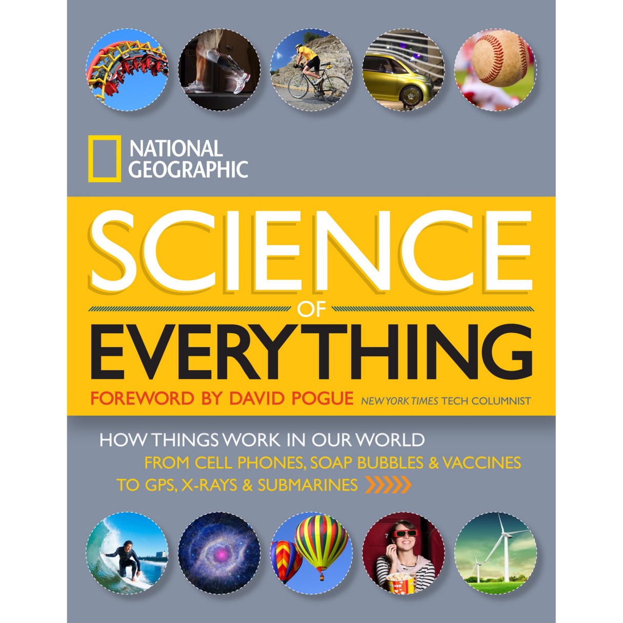 The Science of Everything: How Things Work in Our World Book – National Geographic