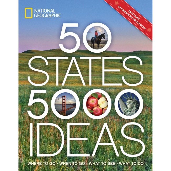 50 States, 5,000 Ideas: Where to Go, When to Go, What to See, What to Do Book – National Geographic