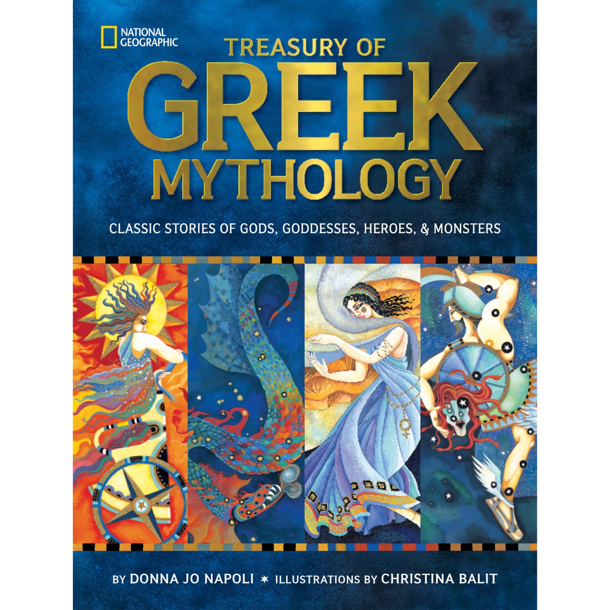 Treasury of Greek Mythology: Classic Stories of Gods, Goddesses, Heroes and Monsters Book – National Geographic