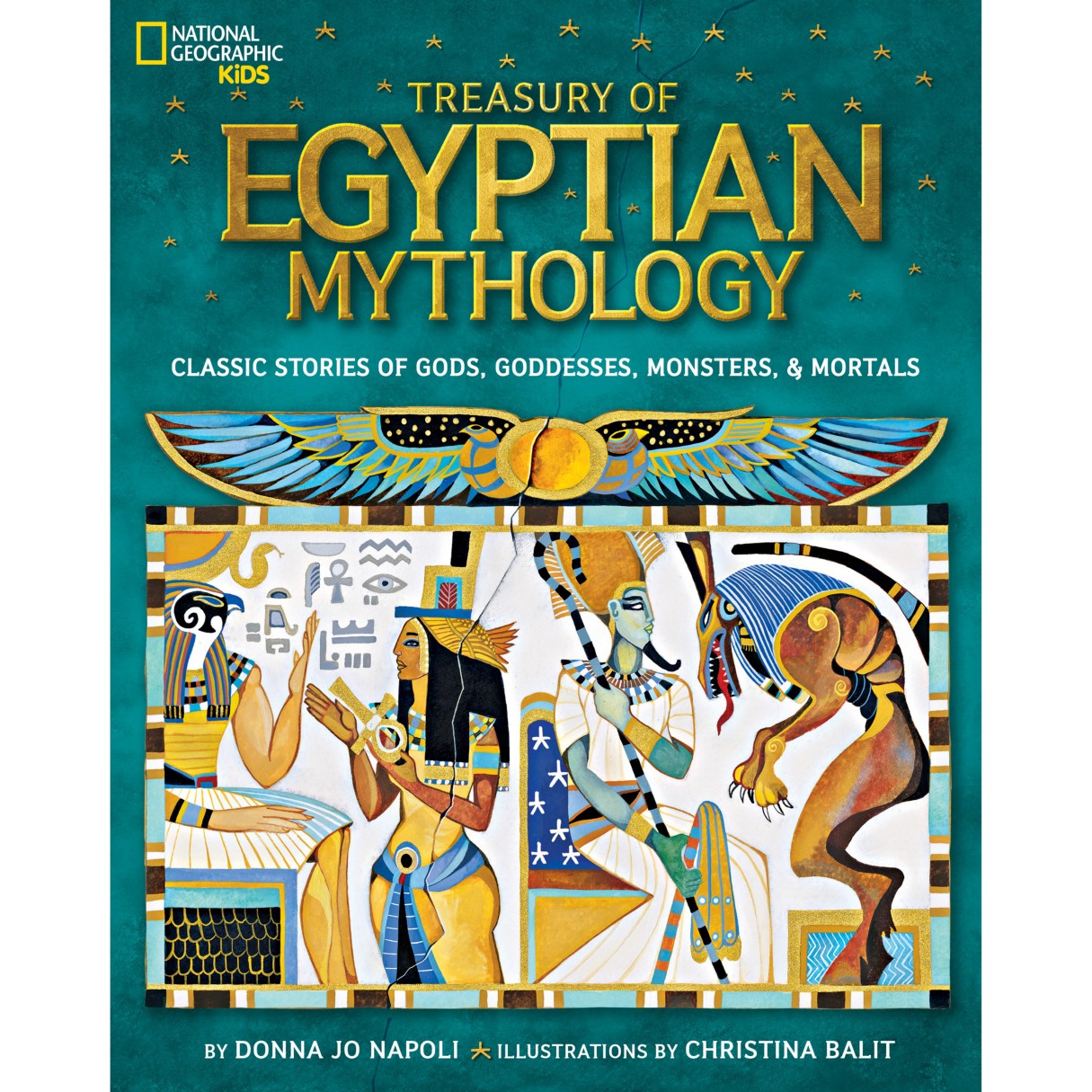 Treasury of Egyptian Mythology: Classic Stories of Gods, Goddesses, Monsters and Mortals – National Geographic
