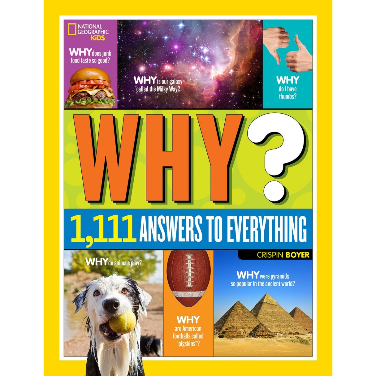 Why? 1,111 Answers to Everything Book – National Geographic