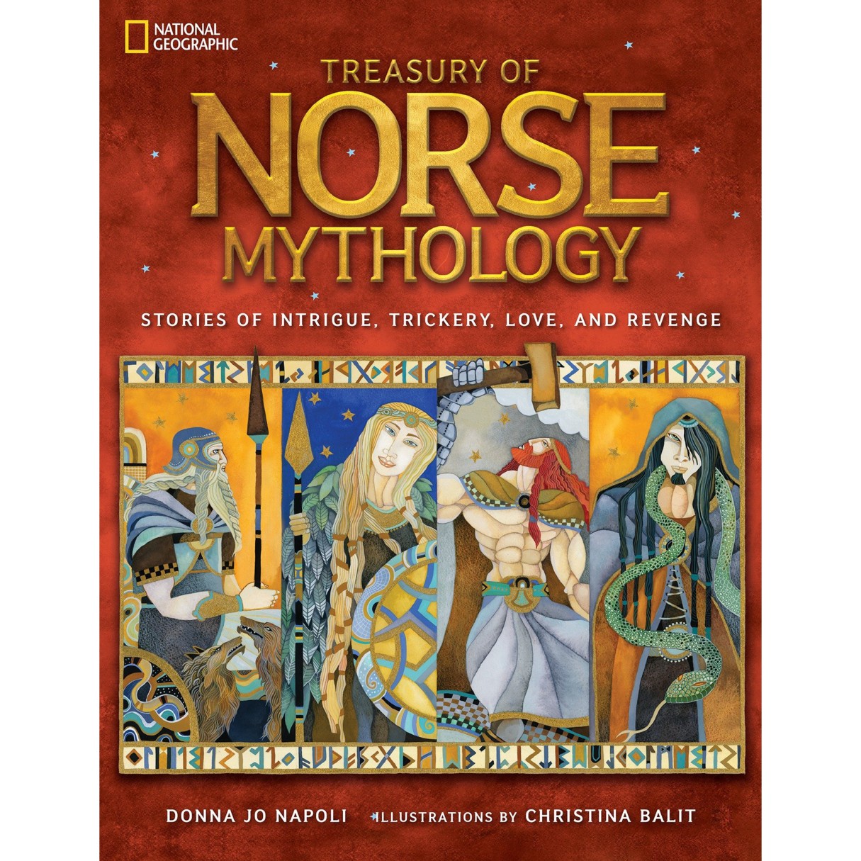 Treasury of Norse Mythology: Stories of Intrigue, Trickery, Love, and Revenge Book – National Geographic