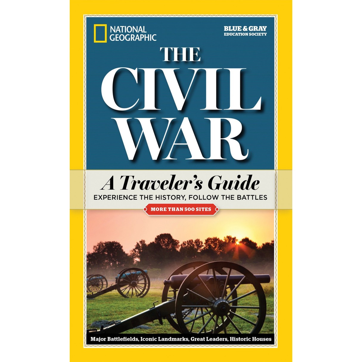 The Civil War: A Traveler's Guide – National Geographic