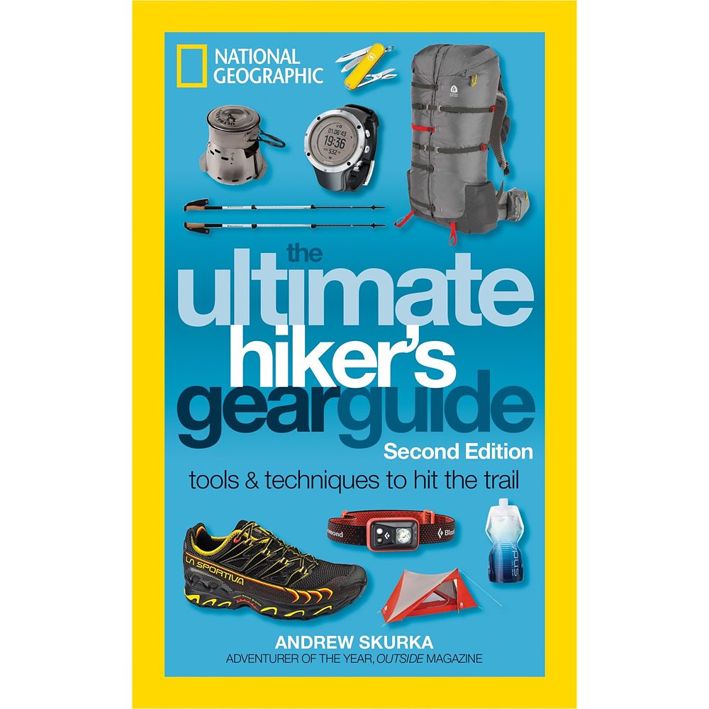 The Ultimate Hiker's Gear Guide, Second Edition: Tools and Techniques to Hit the Trail Official shopDisney