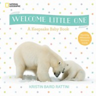 Welcome Little One: A Keepsake Baby Book – National Geographic