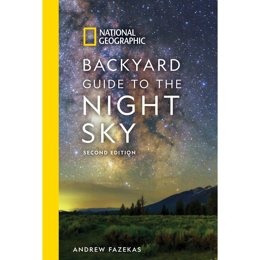 Backyard Guide to the Night Sky, Second Edition – National Geographic