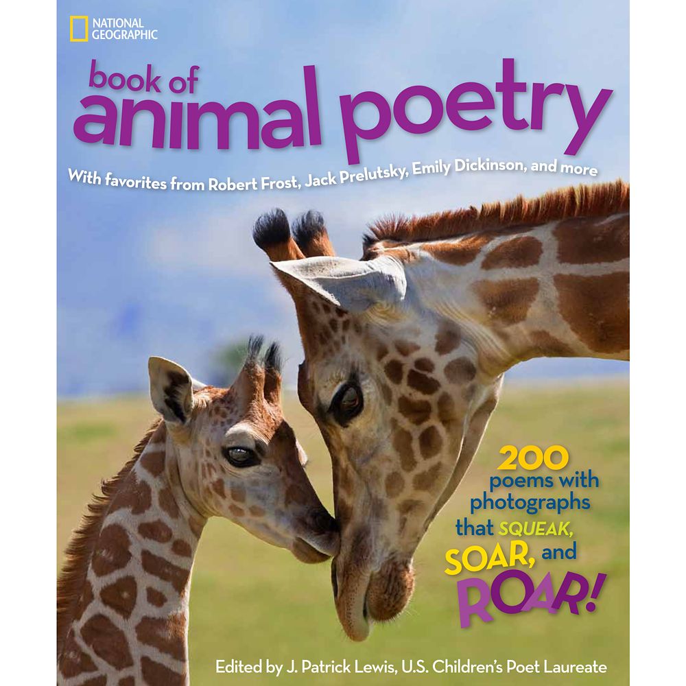 National Geographic Book of Animal Poetry: 200 Poems with Photographs That Squeak, Soar, and Roar! Official shopDisney