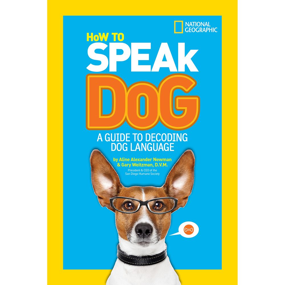 How to Speak Dog: A Guide to Decoding Dog Language Book – National Geographic