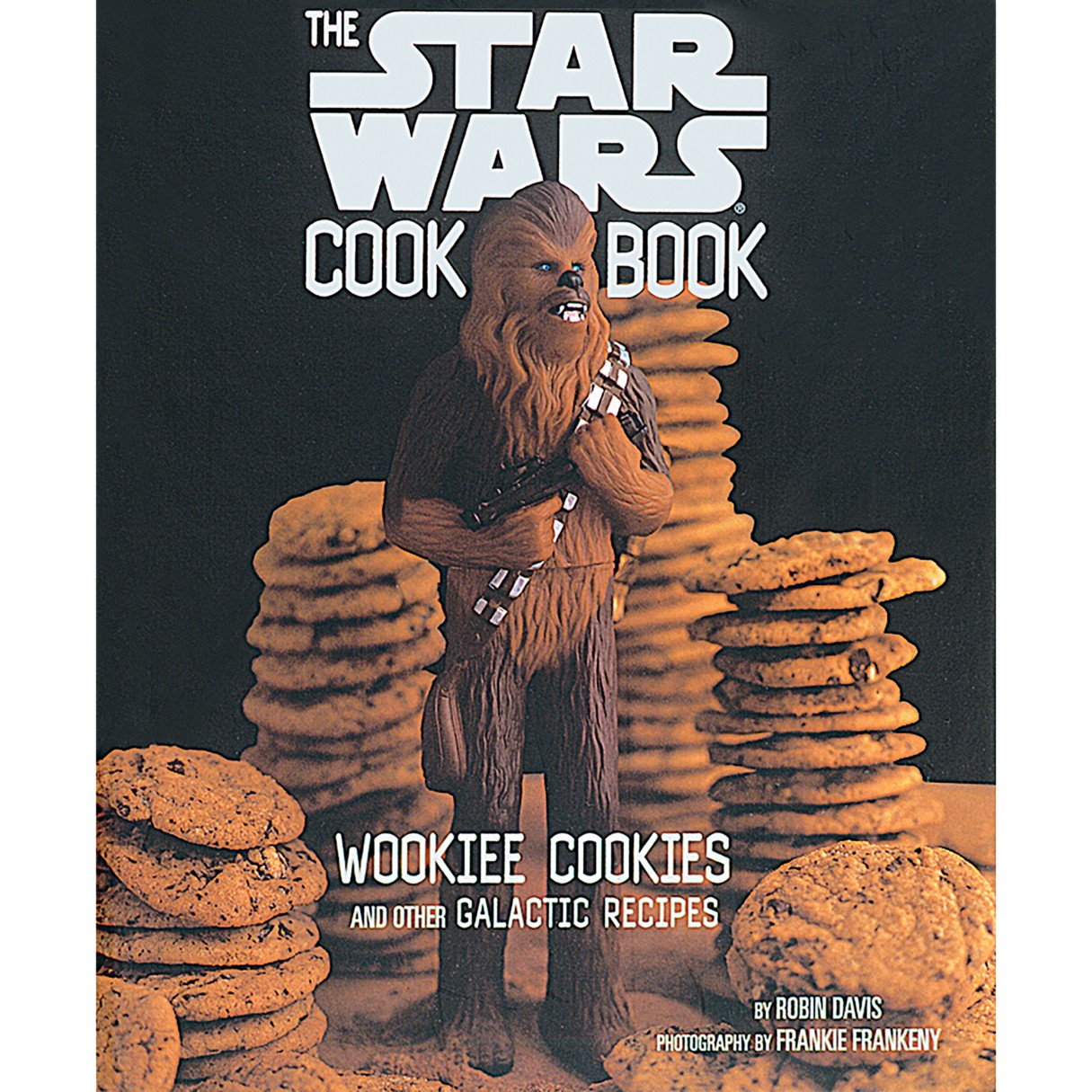Wookiee Cookies : A Star Wars Cookbook