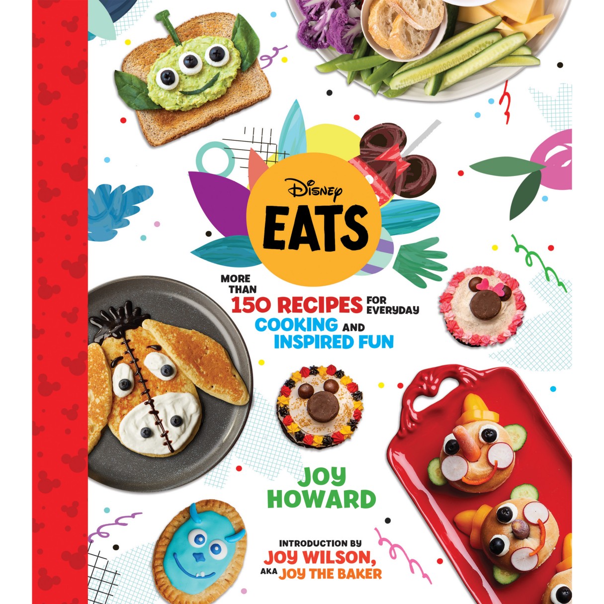 Disney Eats: More Than 150 Recipes for Everyday Cooking and Inspired Fun Book