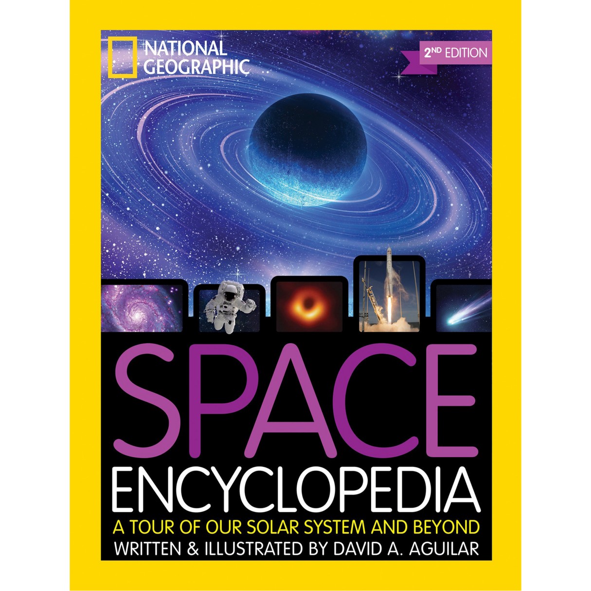 Space Encyclopedia: A Tour of Our Solar System and Beyond – National Geographic