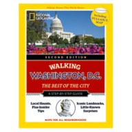 National Geographic Walking Washington, D.C.: The Best of the City Guide, Second Edition