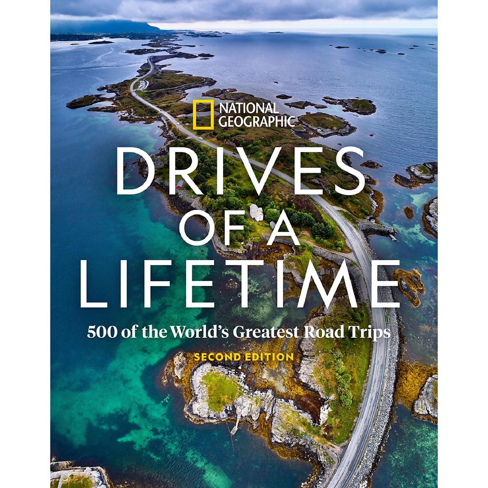 Drives of a Lifetime: 500 of the Worlds Greatest Road Trips Book  Second Edition  National Geographic Official shopDisney