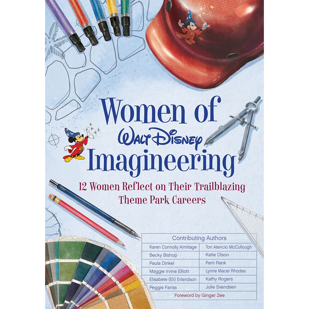 Women of Walt Disney Imagineering: 12 Women Reflect on their Trailblazing Theme Park Careers Book now out
