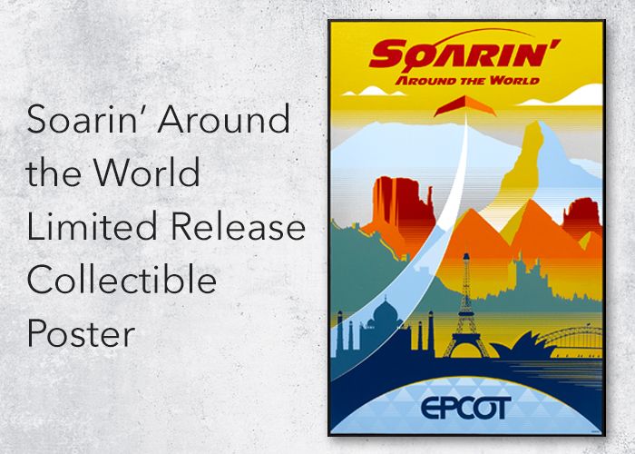 Soarin&rsquo; Around the World Limited Release Collectible Poster $99