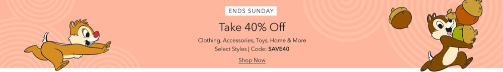 Ends Sunday! Take 40% Off select Clothing, Accessories, Toys, Home & More with Code: SAVE40